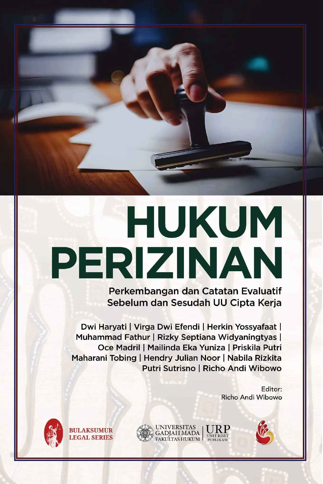 Hukum Perizinan: Perkembangan dan Catatan Evaluatif Sebelum dan Sesudah UU Cipta Kerja