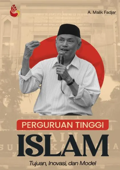 Perguruan Tinggi Islam: tujuan, inovasi, dan model