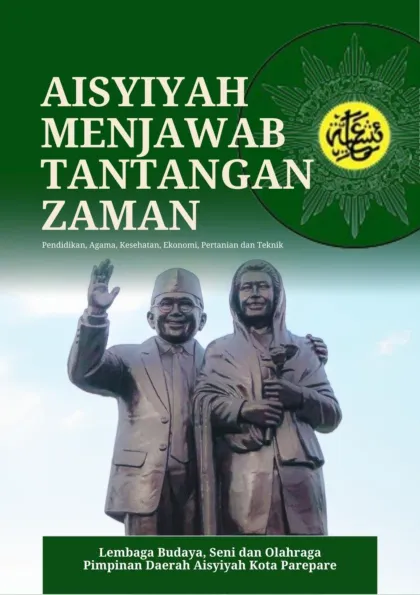Aisyiyah Menjawab Tantangan Zaman: bidang pendidikan, agama, kesehatan, ekonomi, pertanian dan teknik
