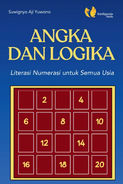 Angka dan Logika: Literasi Numerik untuk Semua Usia