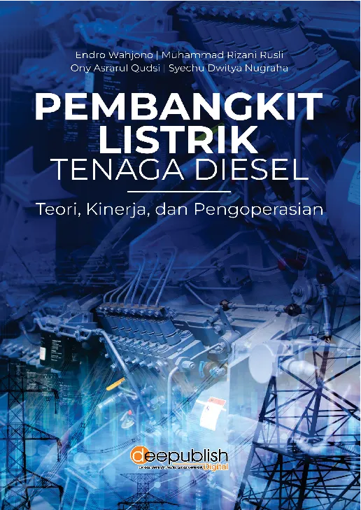 Pembangkit Listrik Tenaga Diesel: Teori, Kinerja, dan Pengoperasian