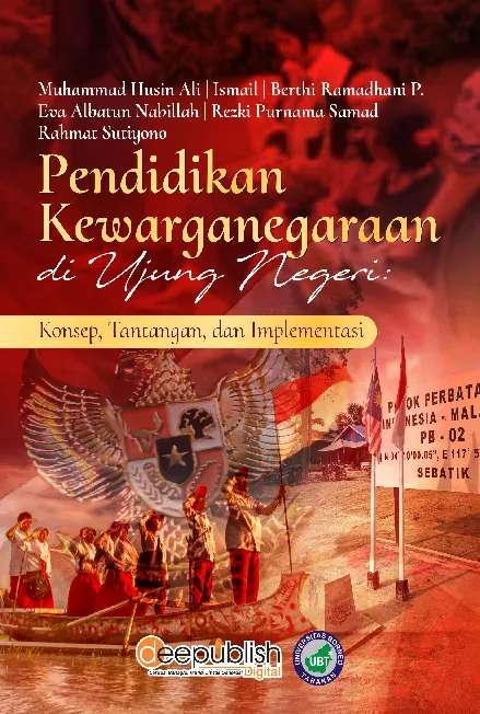Pendidikan Kewarganegaraan di Ujung Negeri: Konsep, Tantangan, dan Implementasi