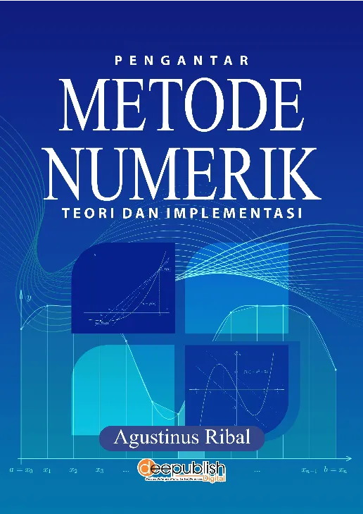 Pengantar Metode Numerik: Teori dan Implementasi