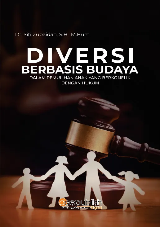 Diversi Berbasis Budaya dalam Pemulihan Anak yang Berkonflik dengan Hukum