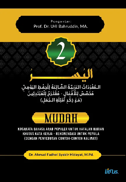 MUDAH KOSAKATA BAHASA ARAB POPULER UNTUK HAFALAN HARIAN KHUSUS KATA KERJA - REKOMENDASI UNTUK PEMULA (DENGAN PENYEBUTAN CONTOH-CONTOH KALIMAT)