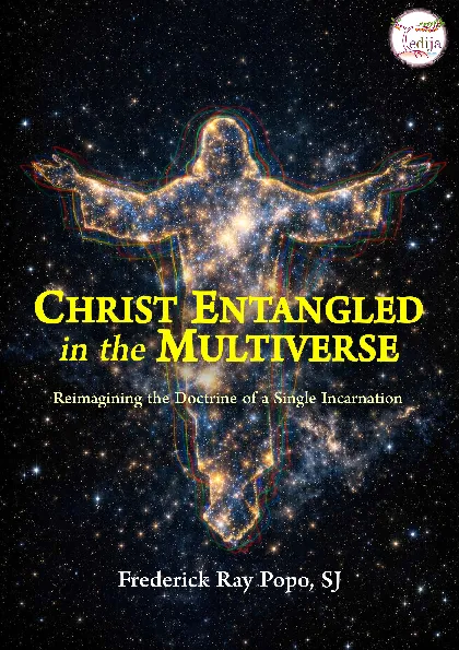 Christ Entangled in the Multiverse: Reimagining the Doctrine of a Single Incarnation
