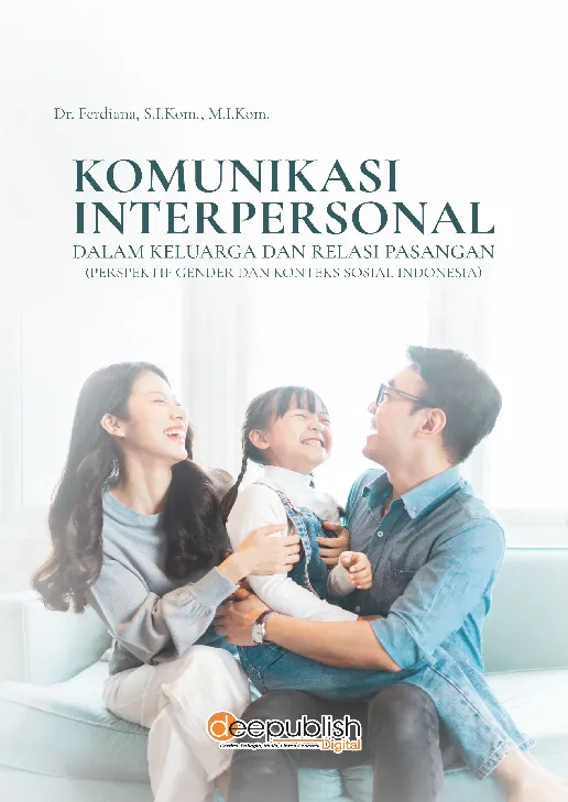 Komunikasi Interpersonal dalam Keluarga dan Relasi Pasangan (Perspektif Gender dan Konteks Sosial Indonesia)
