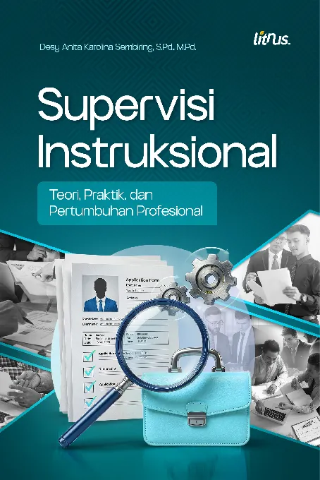 SUPERVISI INSTRUKSIONAL TEORI, PRAKTIK, DAN PERTUMBUHAN PROFESIONAL