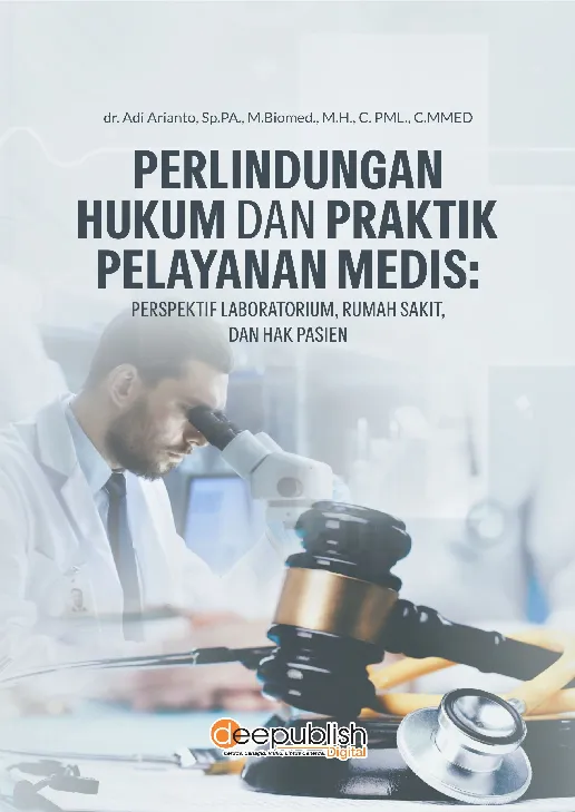 Perlindungan Hukum dan Praktik Pelayanan Medis: Perspektif Laboratorium, Rumah Sakit, dan Hak Pasien