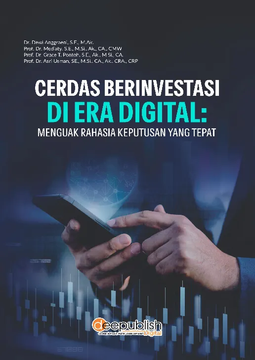 Cerdas Berinvestasi di Era Digital: Menguak Rahasia Keputusan yang Tepat
