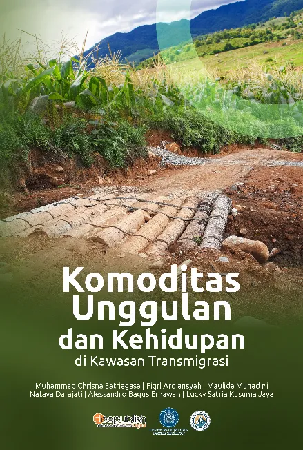 Komoditas Unggulan dan Kehidupan di Kawasan Transmigrasi