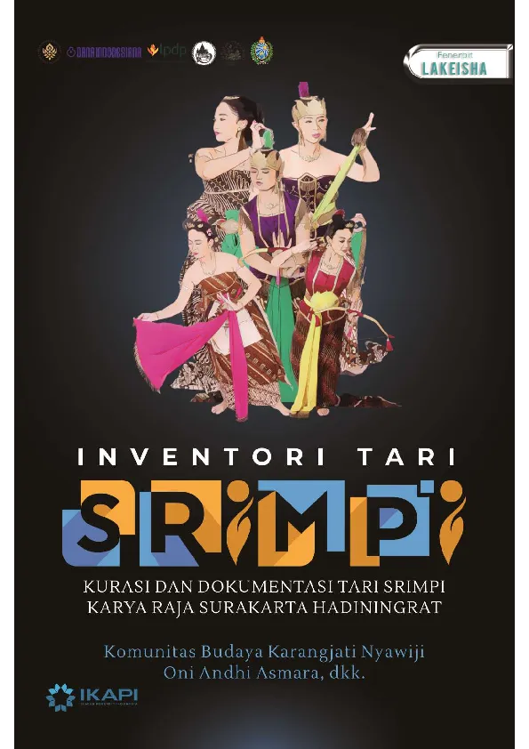 INVENTORI TARI SRIMPI: Kurasi dan Dokumentasi Tari Srimpi Karya Raja Surakarta Hadiningrat
