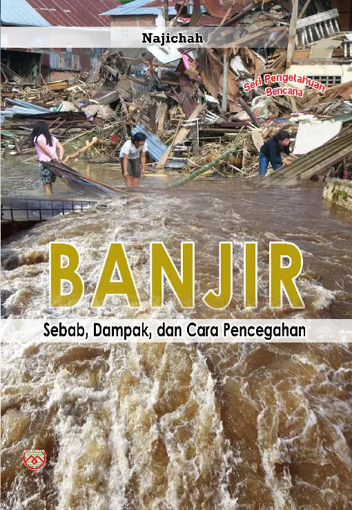 Seri Pengetahuan Bencana: Banjir