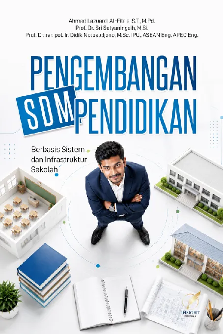 PENGEMBANGAN SDM PENDIDIKAN Berbasis Sistem dan Infrastruktur Sekolah