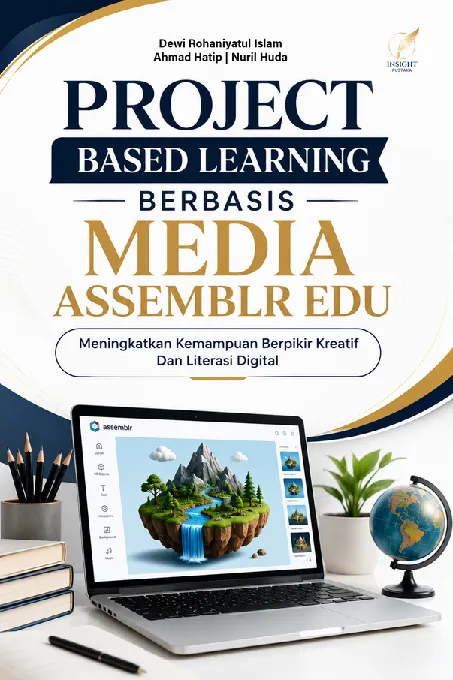 PROJECT BASED LEARNING BERBASIS MEDIA ASSEMBLR EDU: Meningkatkan Kemampuan Berpikir Kreatif dan Literasi Digital