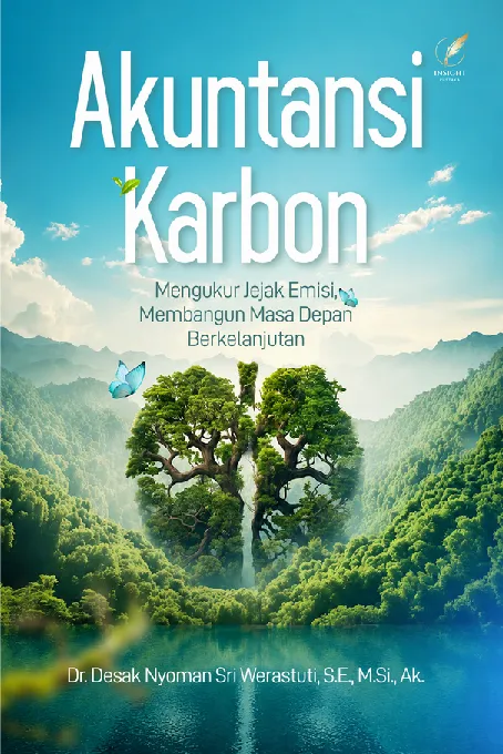 AKUNTANSI KARBON: Mengukur Jejak Emisi, Membangun Masa Depan Berkelanjutan