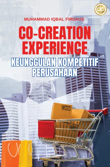 Co-Creation Experience Keunggulan Kompetitif Perusahaan