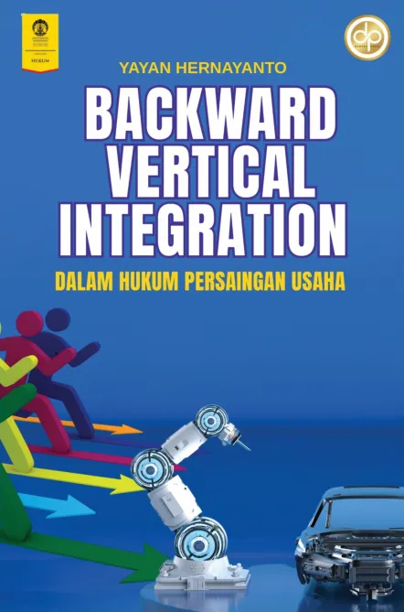 Backward Vertical Integration Dalam Hukum Persaingan Usaha