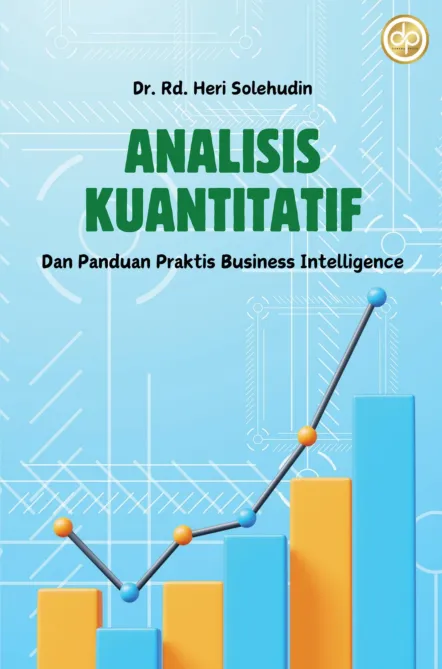 Analisis Kuantitatif dan Panduan Business Intelligence
