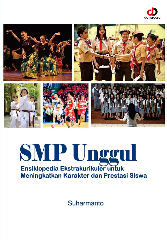 SMP Unggul: Ensiklopedia Ekstrakurikuler untuk Meningkatkan Karakter dan Prestasi Siswa
