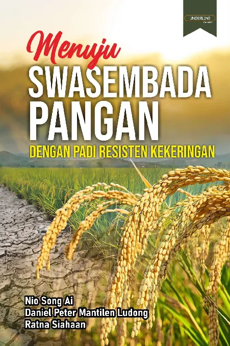 MENUJU SWASEMBADA PANGAN DENGAN PADI RESISTEN KEKERINGAN