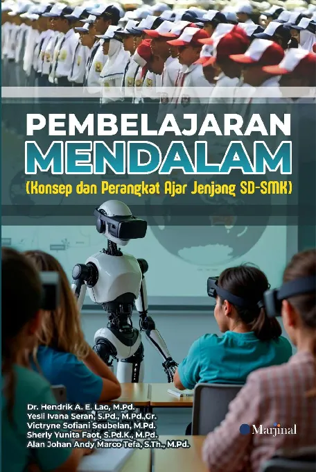 PEMBELAJARAN MENDALAM (Konsep dan Perangkat Ajar Jenjang SD-SMA/SMK)