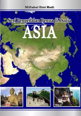 Seri Pengenalan Benua di Dunia: ASIA