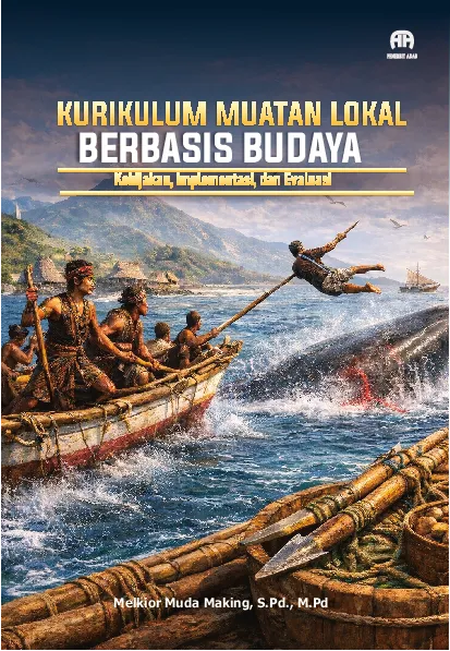 Kurikulum Muatan Lokal Berbasis Budaya: Kebijakan, Implementasi, Dan Evaluasi