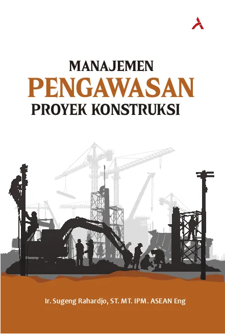 Manajemen Pengawasan Proyek Konstruksi