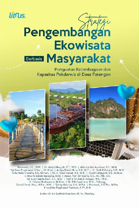 STRATEGI PENGEMBANGAN EKOWISATA BERBASIS MASYARAKAT: Penguatan Kelembagaan dan Kapasitas Pokdarwis di Desa Patengan