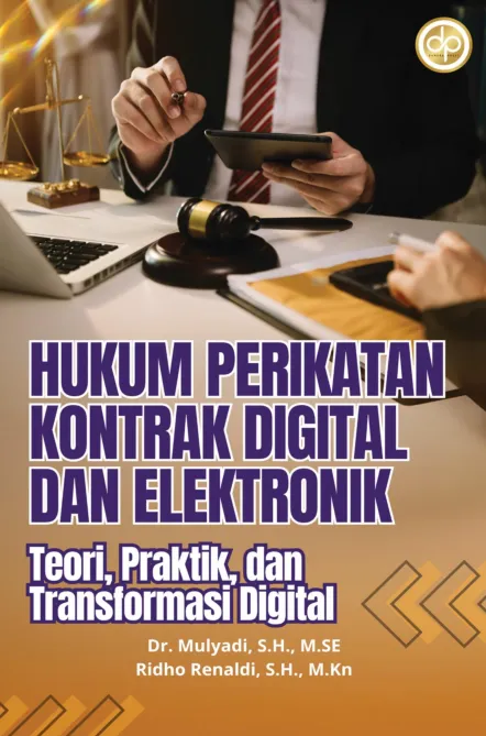 Hukum Perikatan, Kontrak Digital dan Elektronik: Teori, Praktik, dan Transformasi Digital