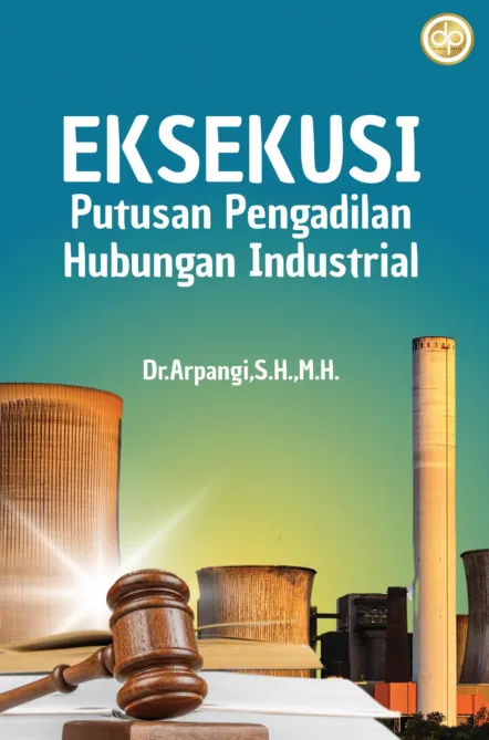 Eksekusi Putusan Pengadilan Hubungan Industrial