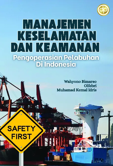 Manajemen Keselamatan dan Keamanan Pengoperasian Pelabuhan di Indonesia