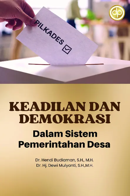 Keadilan dan Demokrasi dalam Sistem Pemerintahan Desa