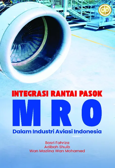 Integrasi Rantai Pasok MRO dalam Industri Aviasi Indonesia