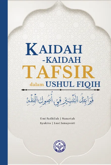 Kaidah-Kaidah Tafsir dalam Ushul Fiqh