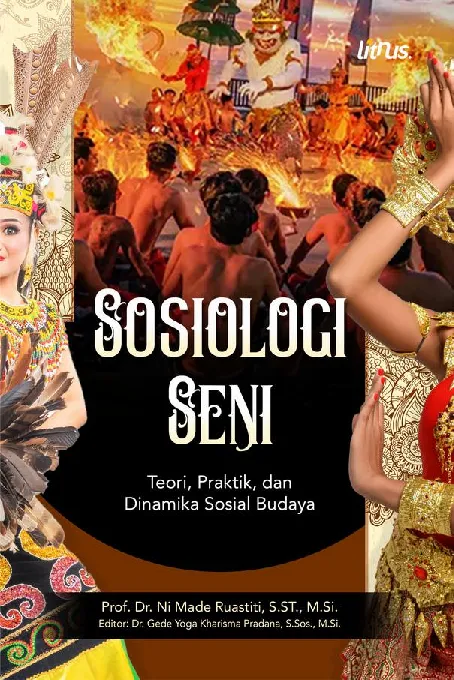 SOSIOLOGI SENI: TEORI, PRAKTIK, DAN DINAMIKA SOSIAL BUDAYA