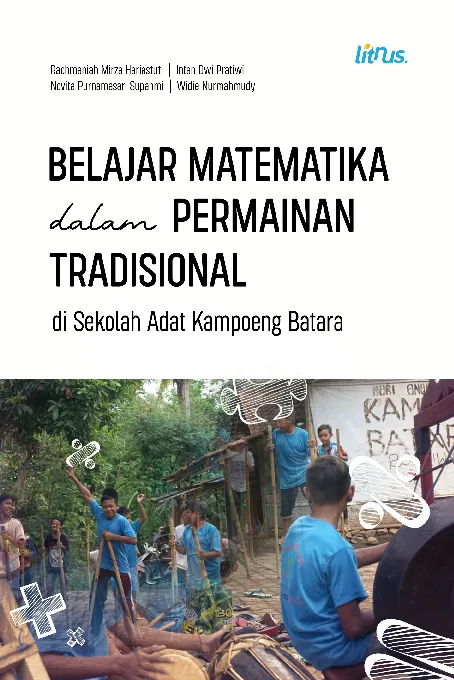 BELAJAR MATEMATIKA DALAM PERMAINAN TRADISIONAL DI SEKOLAH ADAT KAMPOENG BATARA