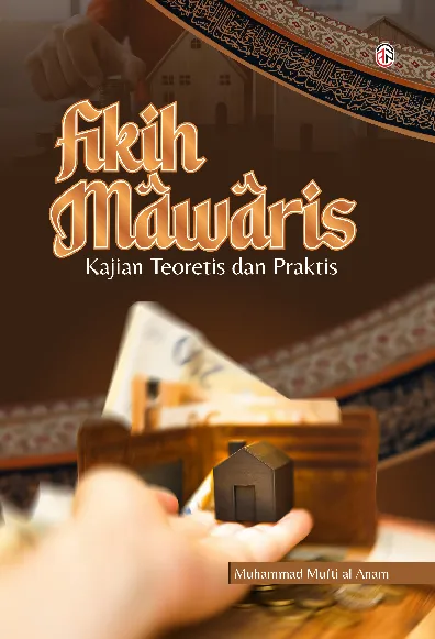 FIKIH MAWARIS: Kajian Teoretis dan Praktis