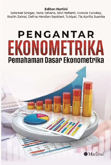 PENGANTAR EKONOMETRIKA: Pemahaman Dasar Ekonometrika
