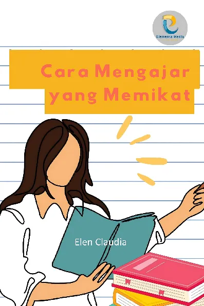 Cara Mengajar yang Memikat