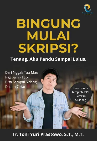 Bingung Mulai Skripsi? Tenang, Aku Pandu Sampai Lulus