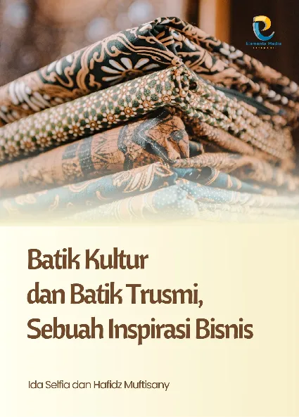Batik Kultur dan Batik Trusmi, Sebuah Inspirasi Bisnis