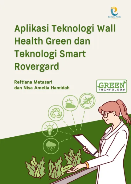 Aplikasi Teknologi Wall Health Green dan Teknologi Smart Rovergard