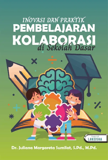 INOVASI DAN PRAKTIK PEMBELAJARAN KOLABORASI DI SEKOLAH DASAR