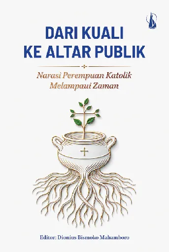 Dari Kuali ke Altar Publik: Narasi Perempuan Katolik Melampaui Zaman