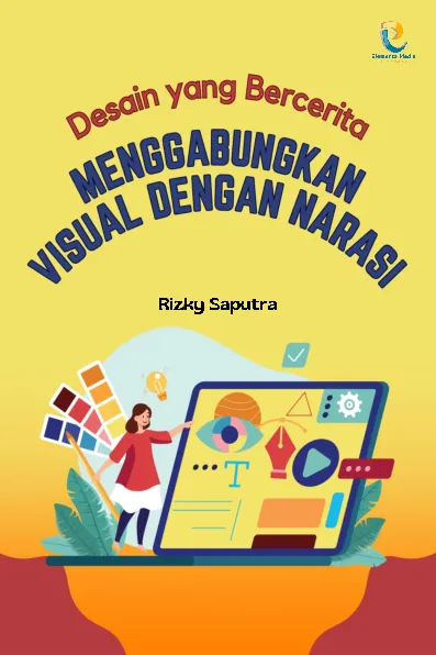 Desain yang Bercerita: Menggabungkan Visual dengan Narasi