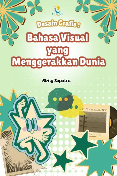 Desain Grafis: Bahasa Visual yang Menggerakkan Dunia