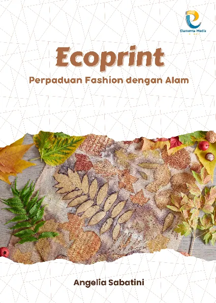 Ecoprint: Perpaduan Fashion dengan Alam