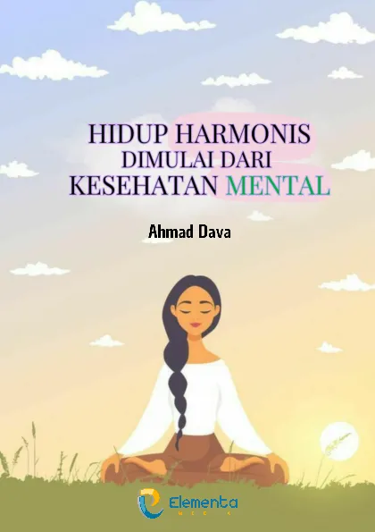 Hidup Harmonis Dimulai dari Kesehatan Mental